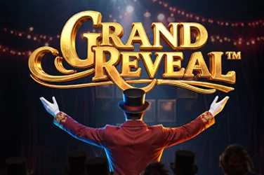 Grand Reveal