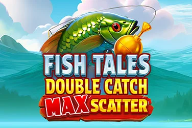 Fish Tales: Double Catch Max Scatter